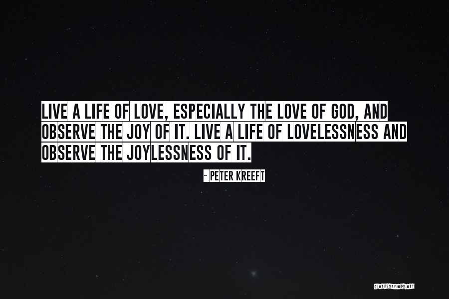 Lovelessness Quotes By Peter Kreeft Lovelessness Quotes By Peter Kreeft