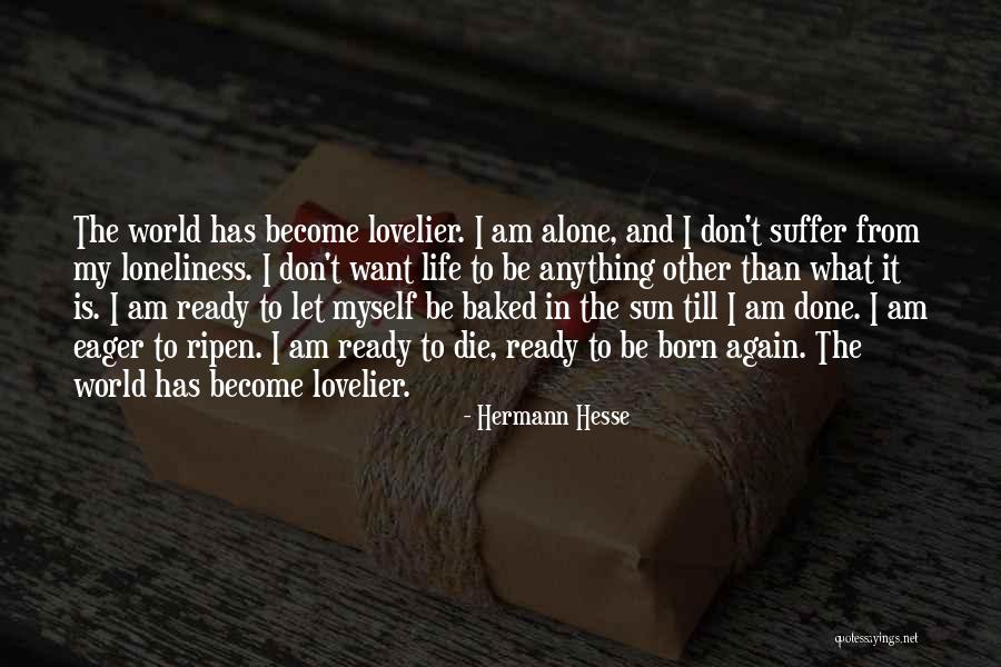 Lovelier World Quotes By Hermann Hesse Lovelier World Quotes By Hermann Hesse