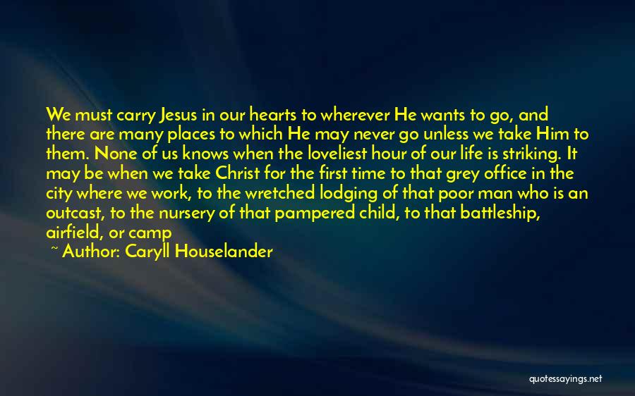 Loveliest Quotes By Caryll Houselander