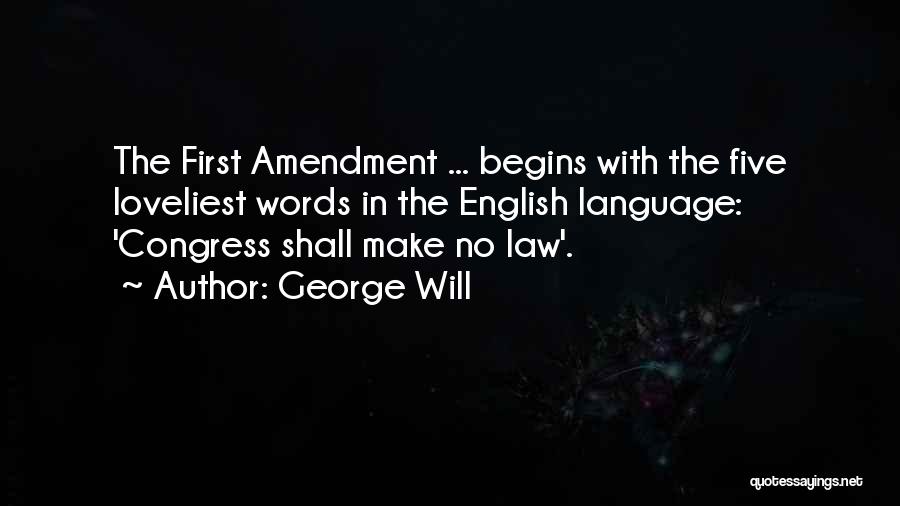 Loveliest Quotes By George Will