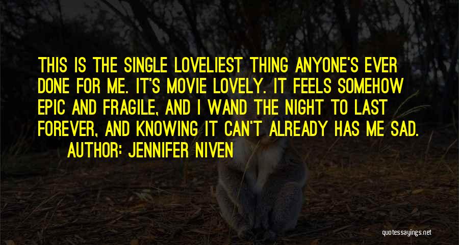 Loveliest Quotes By Jennifer Niven