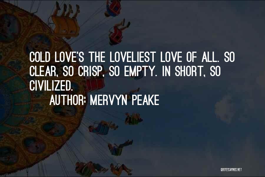 Loveliest Quotes By Mervyn Peake