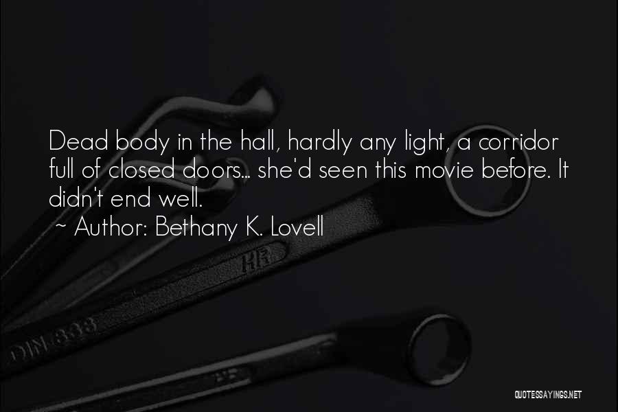 Lovell Quotes By Bethany K. Lovell