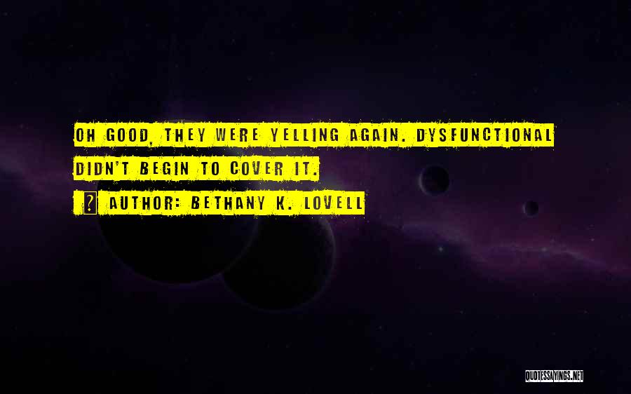 Lovell Quotes By Bethany K. Lovell