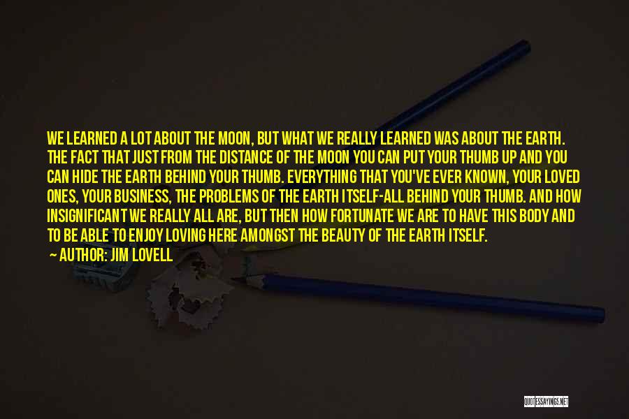 Lovell Quotes By Jim Lovell