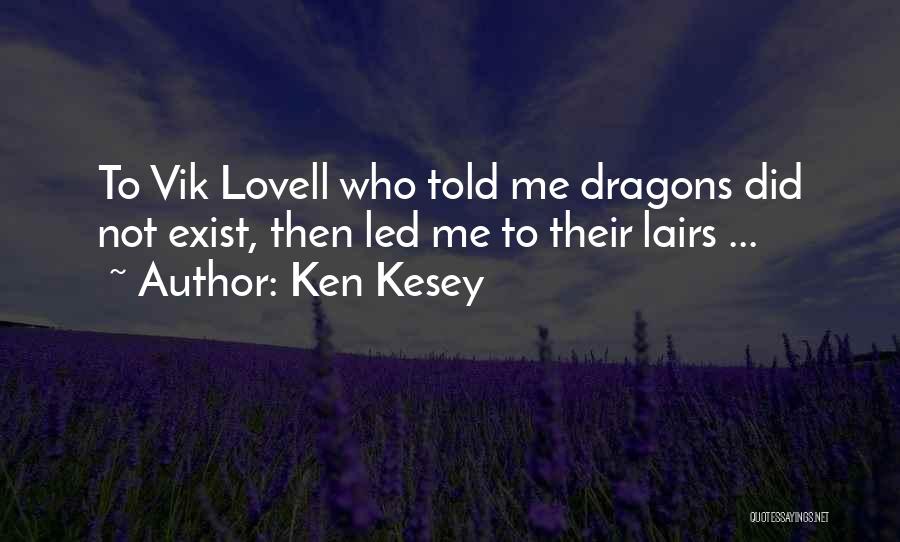 Lovell Quotes By Ken Kesey