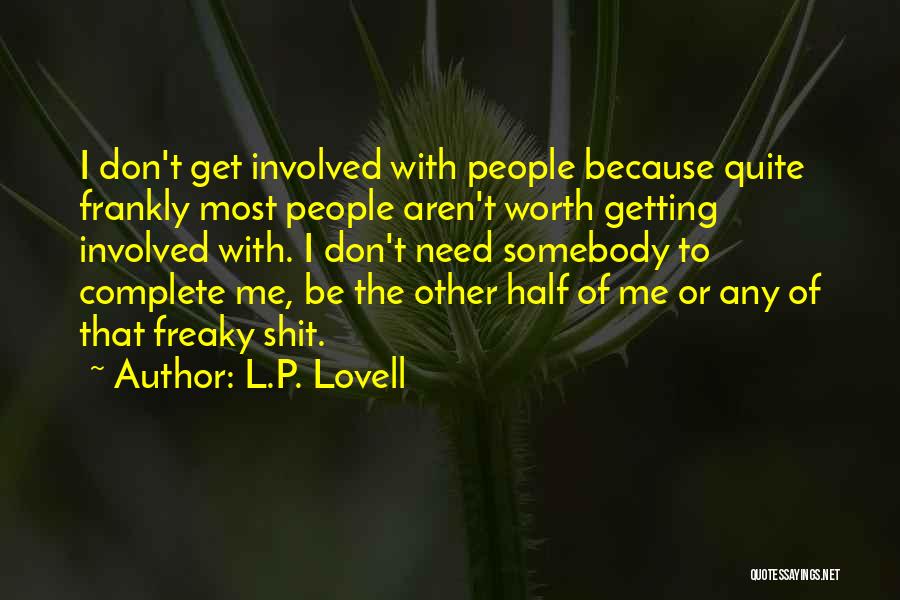 Lovell Quotes By L.P. Lovell