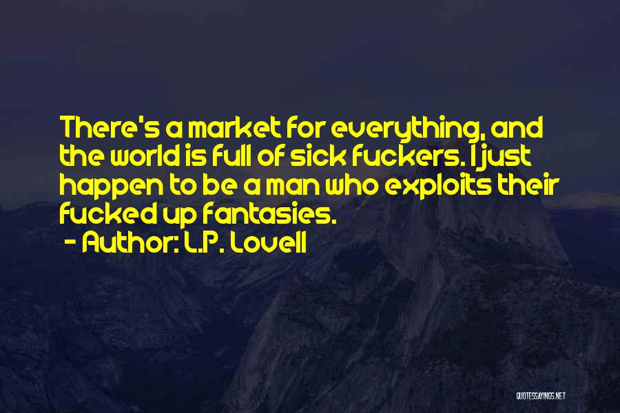 Lovell Quotes By L.P. Lovell