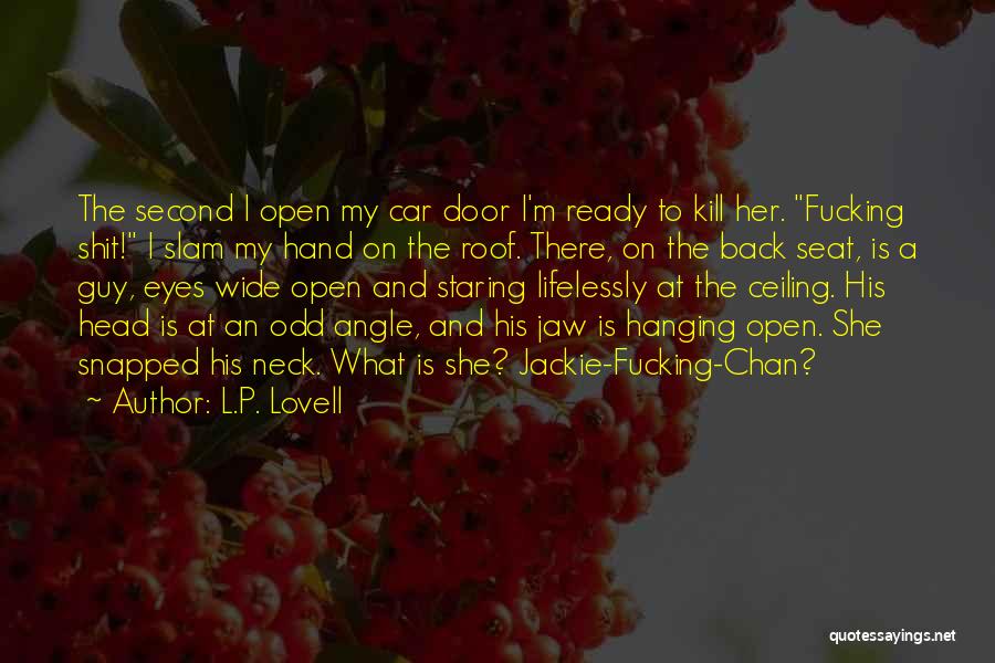Lovell Quotes By L.P. Lovell