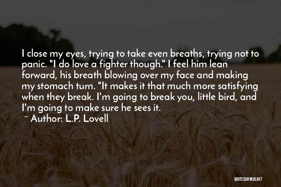 Lovell Quotes By L.P. Lovell