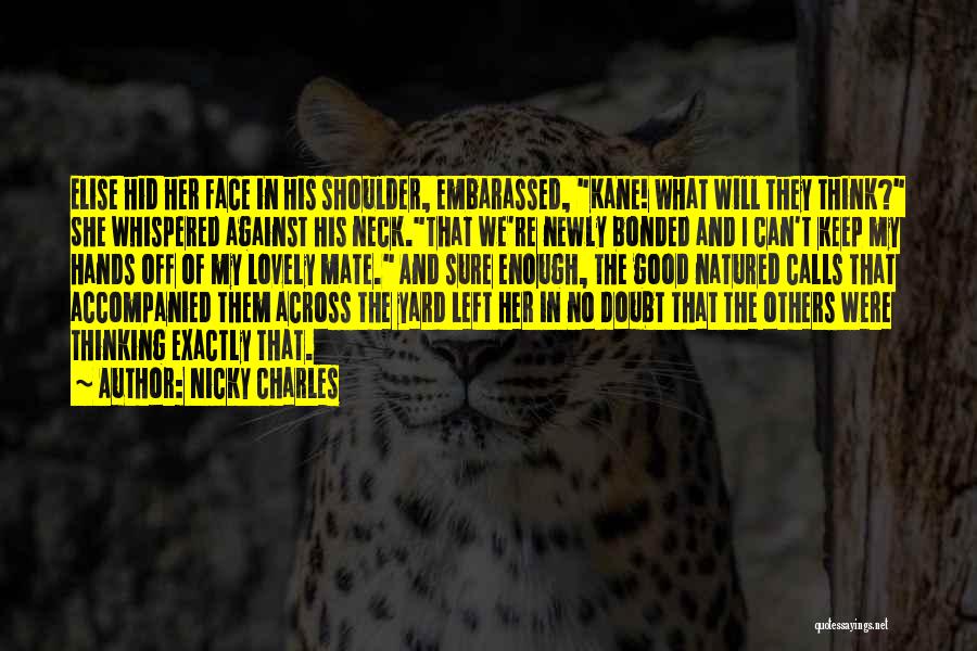 Lovely And Funny Quotes By Nicky Charles