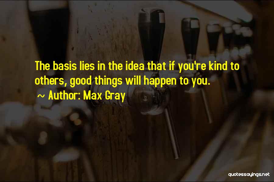 Lovely And Inspirational Quotes By Max Gray