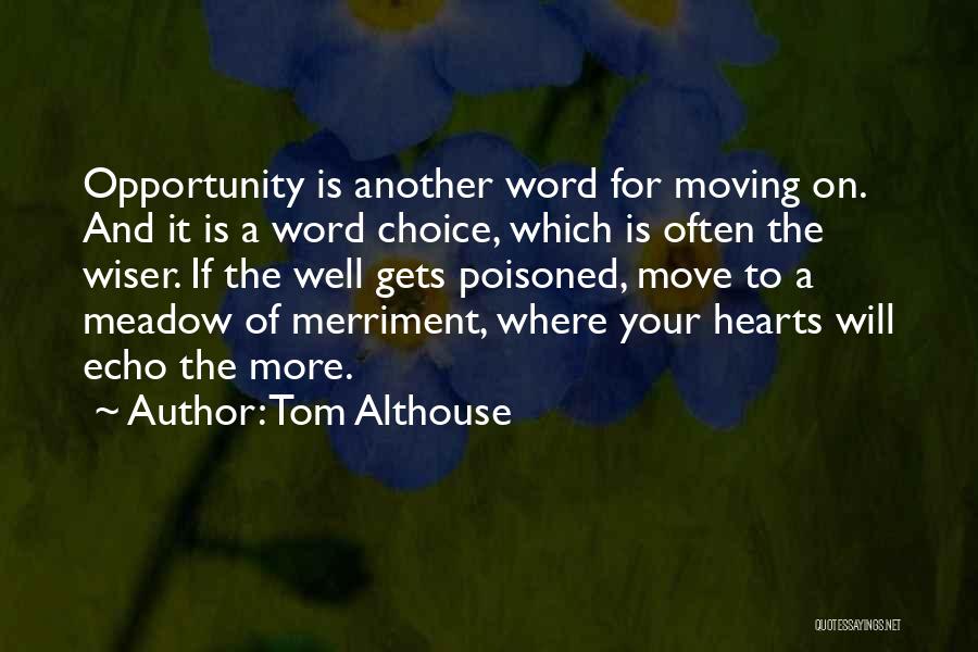 Lovely And Inspirational Quotes By Tom Althouse