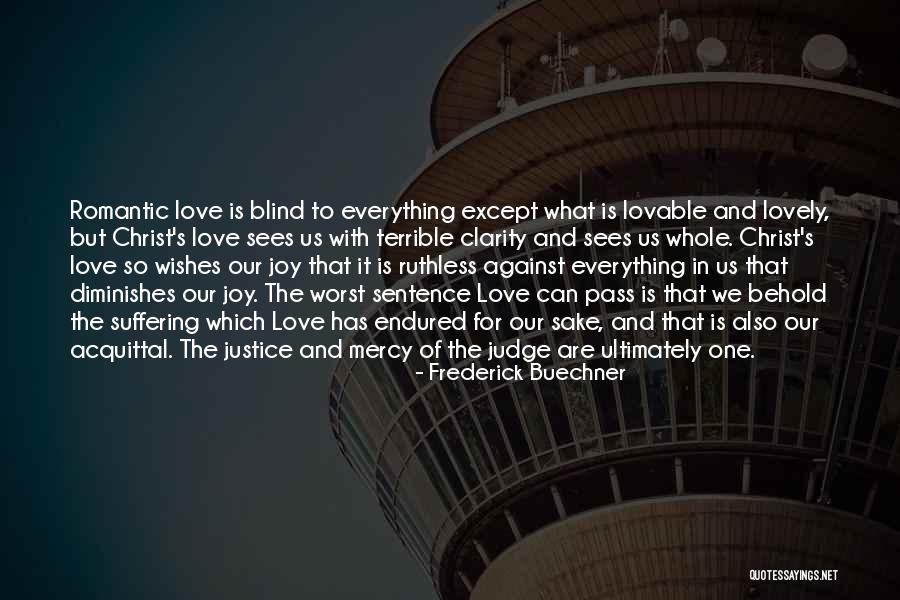 Lovely And Romantic Quotes By Frederick Buechner Lovely And Romantic Quotes By Frederick Buechner