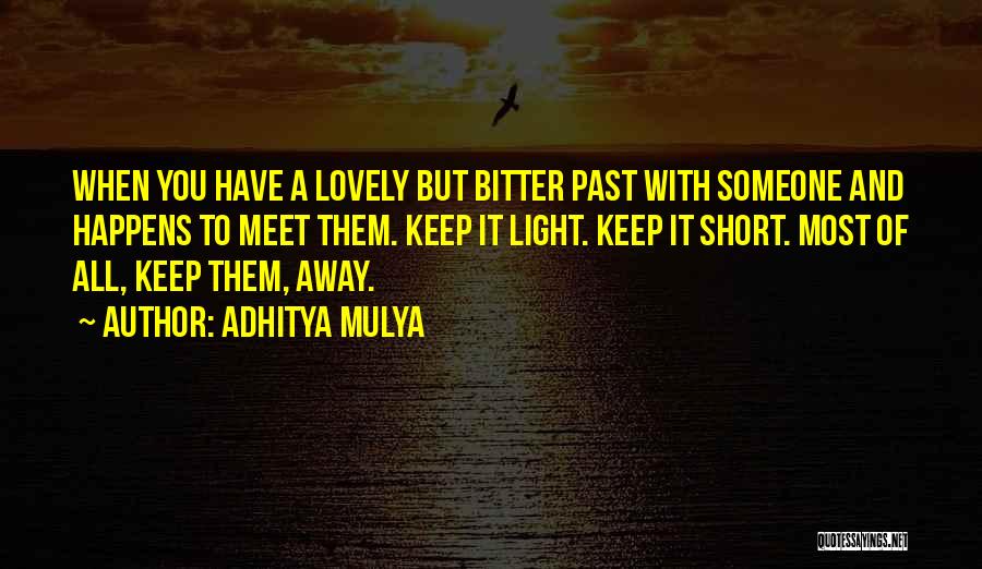 Lovely And Short Quotes By Adhitya Mulya