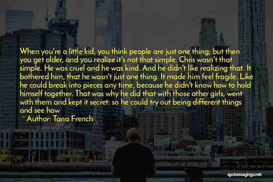 Lovely And Simple Quotes By Tana French