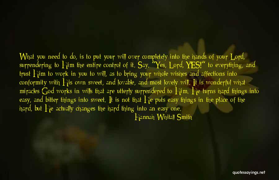 Lovely And Sweet Quotes By Hannah Whitall Smith Lovely And Sweet Quotes By Hannah Whitall Smith