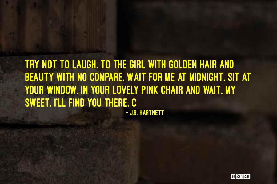 Lovely And Sweet Quotes By J.B. Hartnett Lovely And Sweet Quotes By J.B. Hartnett