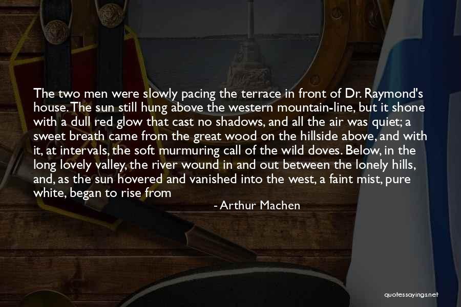 Lovely Best Friend Quotes By Arthur Machen Lovely Best Friend Quotes By Arthur Machen