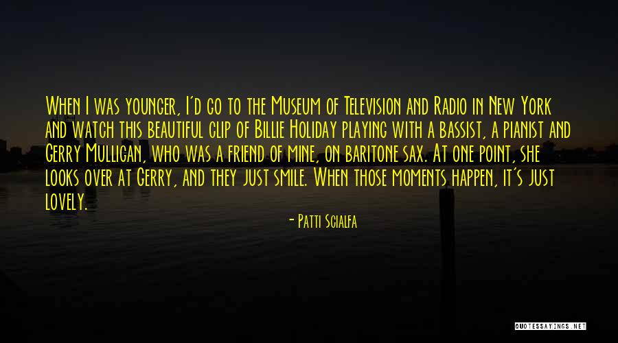 Lovely Best Friend Quotes By Patti Scialfa Lovely Best Friend Quotes By Patti Scialfa