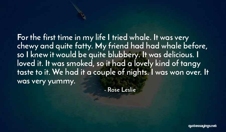 Lovely Best Friend Quotes By Rose Leslie Lovely Best Friend Quotes By Rose Leslie