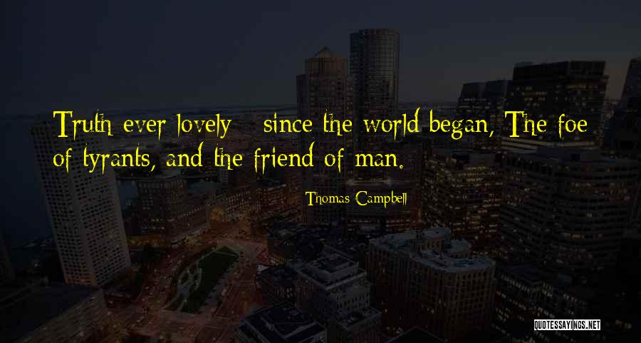 Lovely Best Friend Quotes By Thomas Campbell Lovely Best Friend Quotes By Thomas Campbell