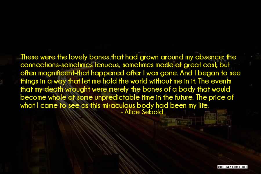 Lovely Bones Alice Sebold Quotes By Alice Sebold Lovely Bones Alice Sebold Quotes By Alice Sebold