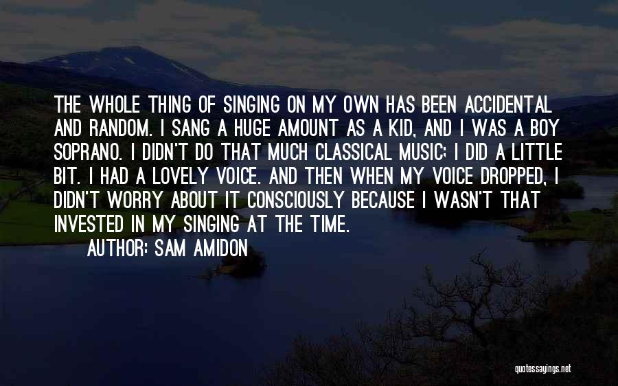 Lovely Boy Quotes By Sam Amidon