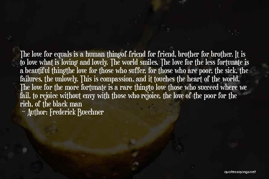 Lovely Brother Quotes By Frederick Buechner