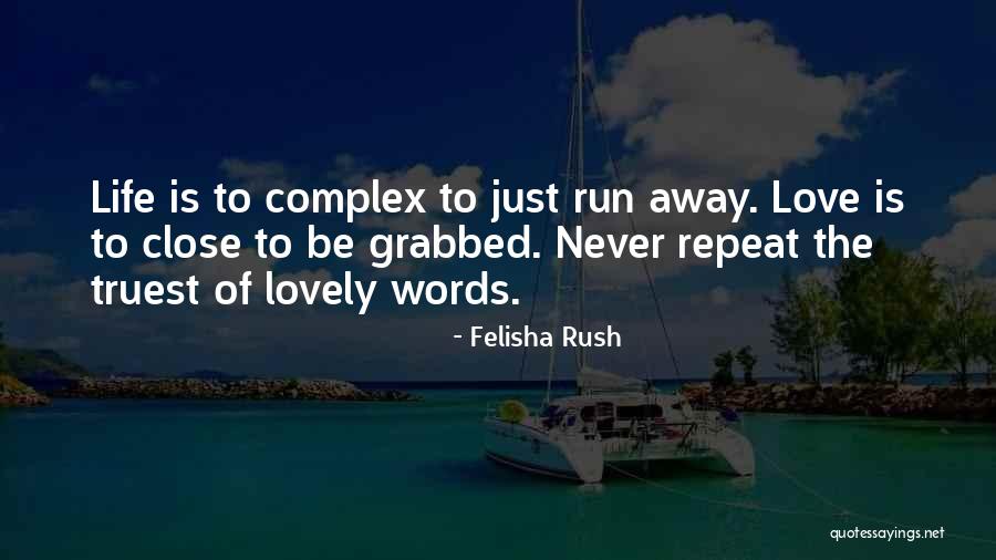 Lovely Complex Quotes By Felisha Rush Lovely Complex Quotes By Felisha Rush