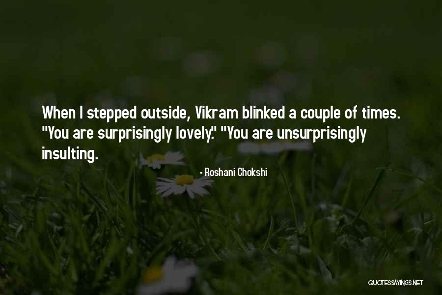 Lovely Couple Quotes By Roshani Chokshi