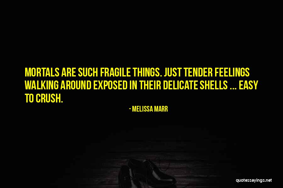 Lovely Crush Quotes By Melissa Marr Lovely Crush Quotes By Melissa Marr
