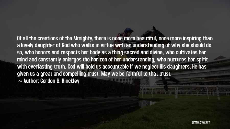 Lovely Daughters Quotes By Gordon B. Hinckley
