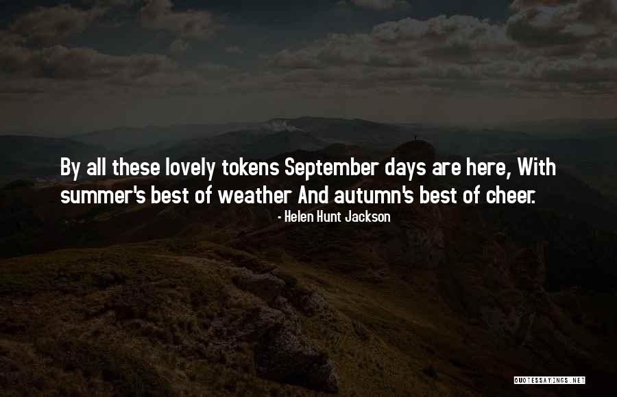 Lovely Days Quotes By Helen Hunt Jackson Lovely Days Quotes By Helen Hunt Jackson
