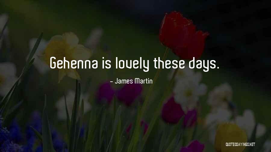 Lovely Days Quotes By James Martin Lovely Days Quotes By James Martin