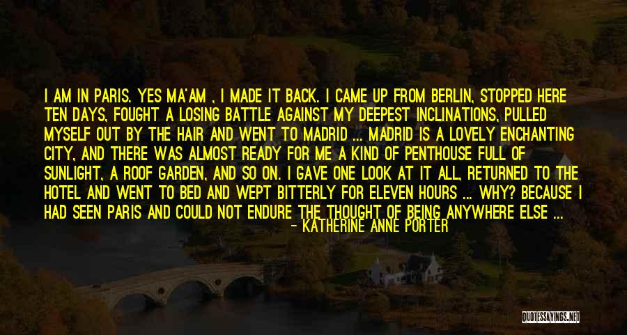 Lovely Days Quotes By Katherine Anne Porter Lovely Days Quotes By Katherine Anne Porter