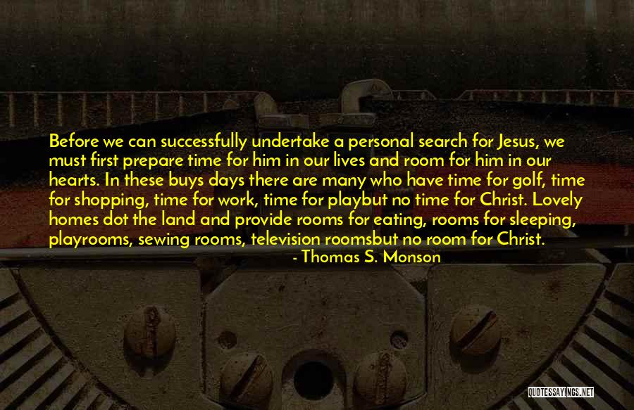Lovely Days Quotes By Thomas S. Monson Lovely Days Quotes By Thomas S. Monson