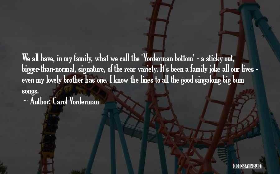 Lovely Family Quotes By Carol Vorderman