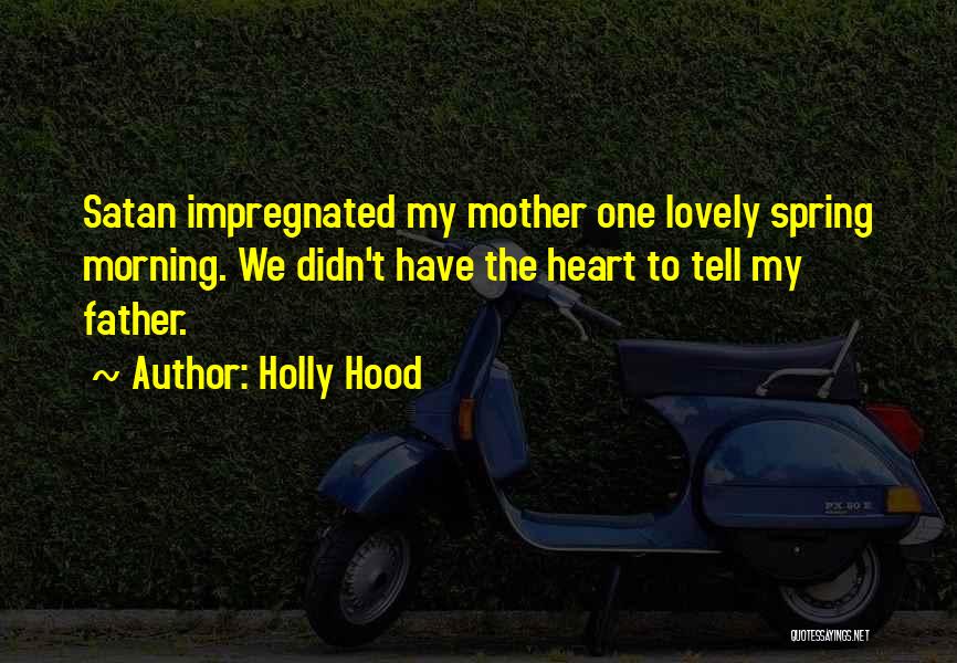 Lovely Family Quotes By Holly Hood