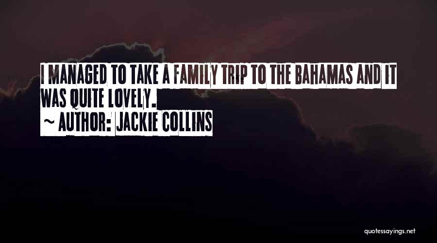 Lovely Family Quotes By Jackie Collins