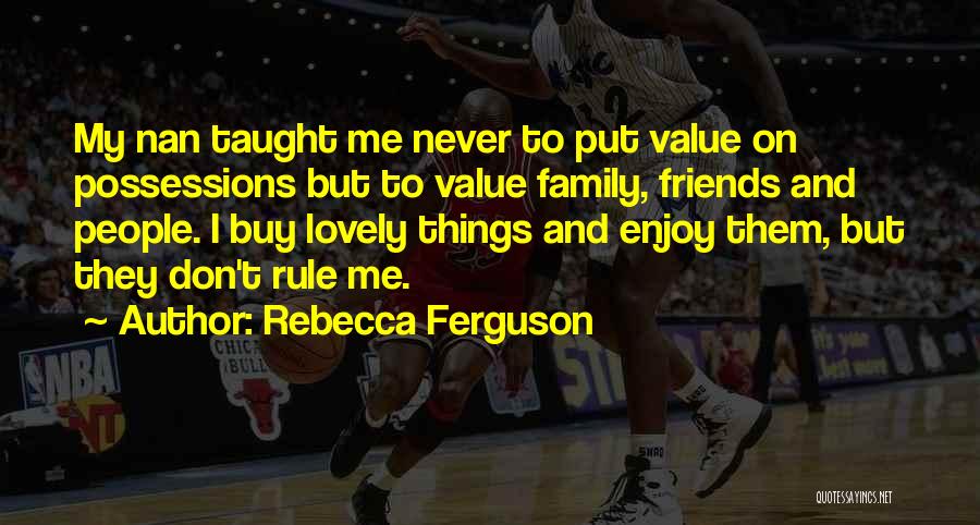 Lovely Family Quotes By Rebecca Ferguson