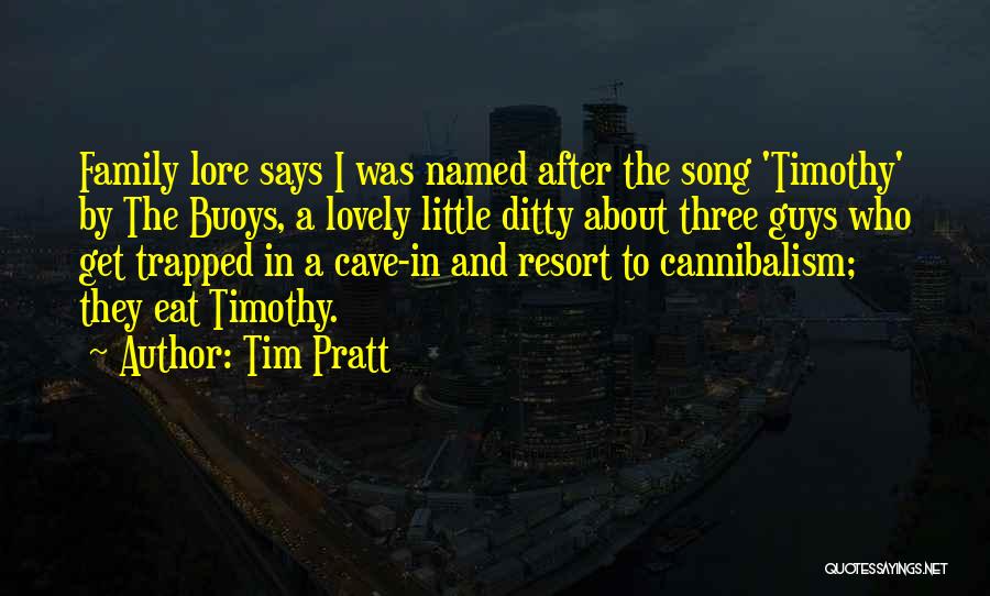 Lovely Family Quotes By Tim Pratt