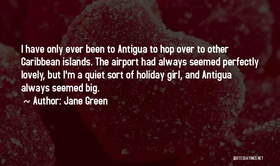 Lovely Girl Quotes By Jane Green