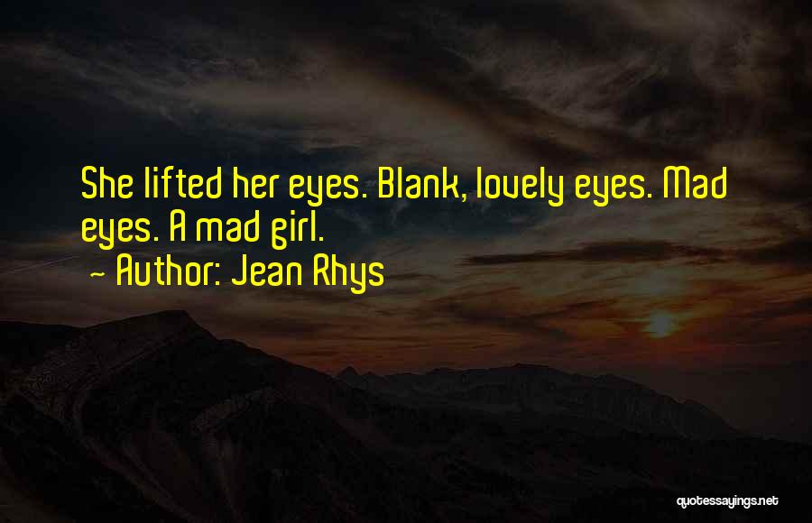 Lovely Girl Quotes By Jean Rhys