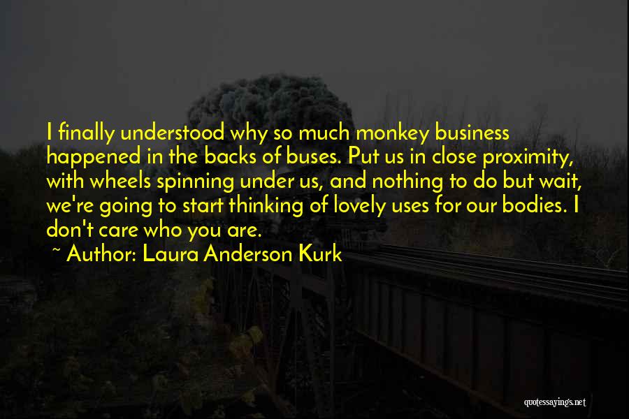 Lovely Girl Quotes By Laura Anderson Kurk