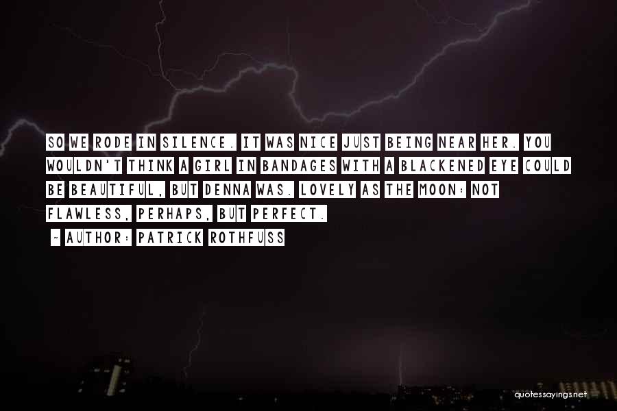 Lovely Girl Quotes By Patrick Rothfuss Lovely Girl Quotes By Patrick Rothfuss