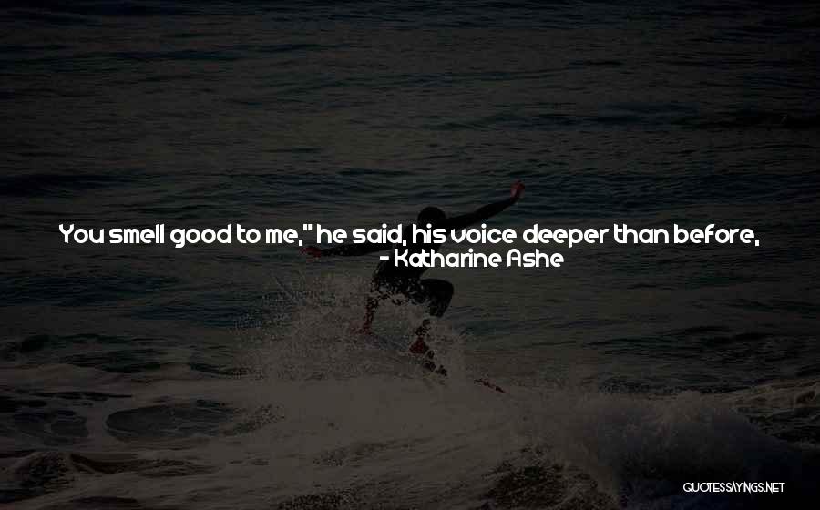 Lovely Good Night Quotes By Katharine Ashe Lovely Good Night Quotes By Katharine Ashe