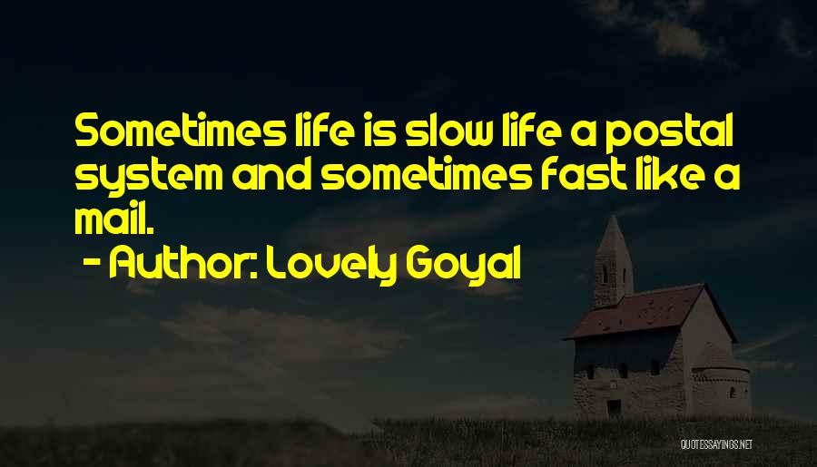 Lovely Goyal Quotes 1398180