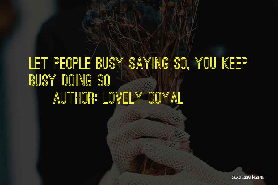 Lovely Goyal Quotes 238384