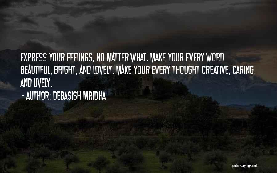 Lovely Love Quotes By Debasish Mridha